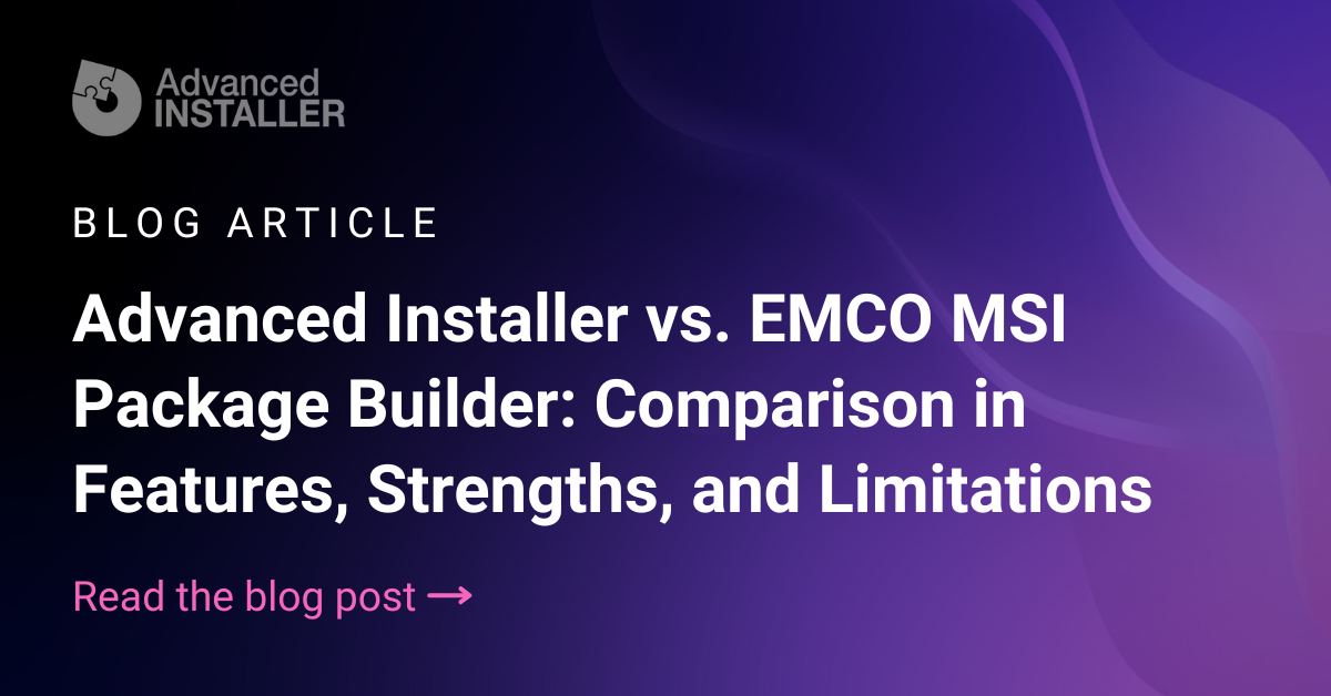 Advanced installer emco msi package builder comparison