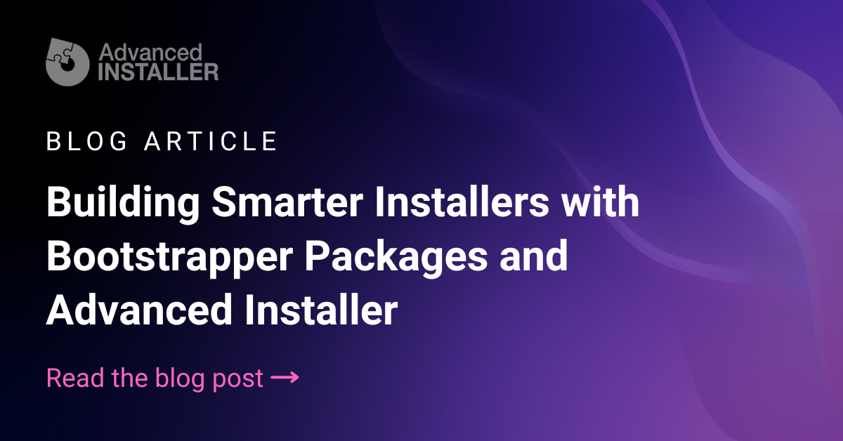 Build smart installers with bootstrapper packages