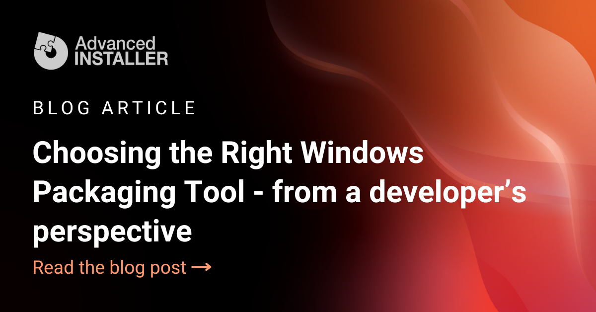 Choosing the right windows packaging tool as developer