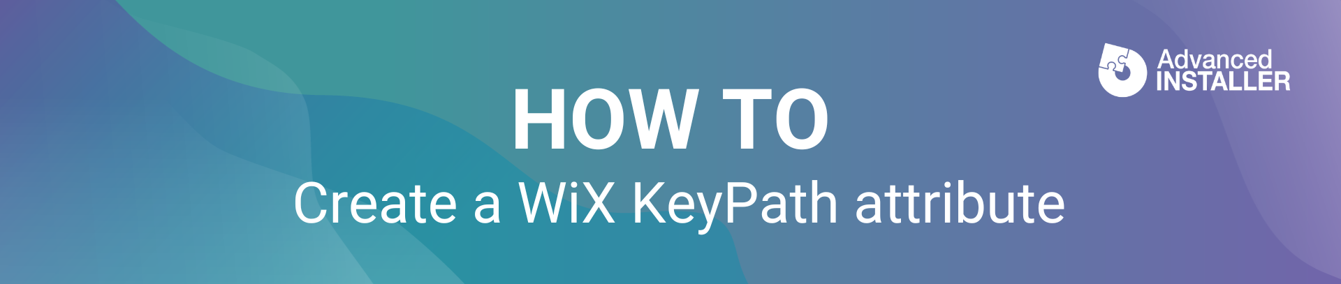 Create wix keypath attribute