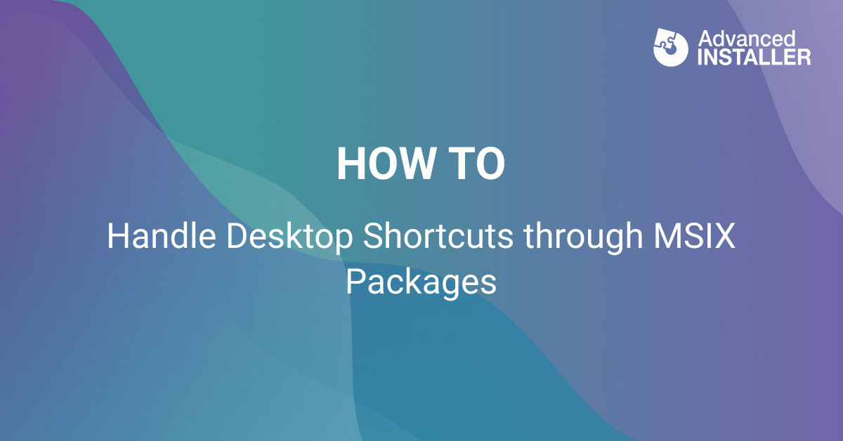 Handle desktop shortcuts through msix