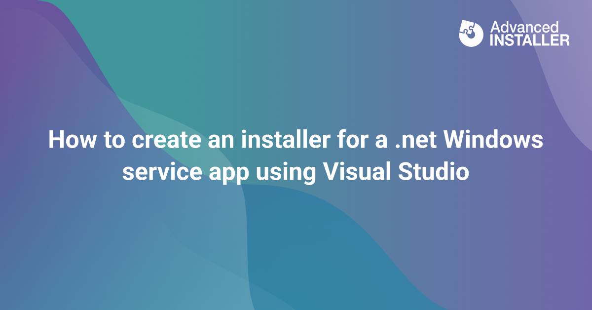 How to create an installer for a net windows service