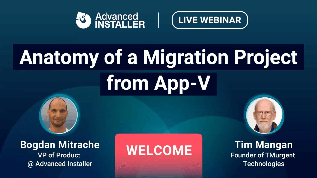 Webinar - Anatomy of a Migration Project from App-V to MSIX