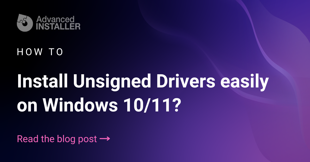 Install unsigned drivers windows 10 11