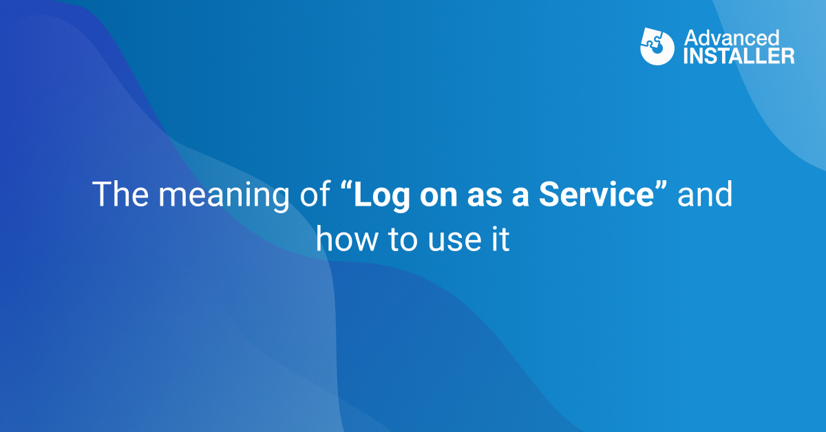 Log on as a service policy