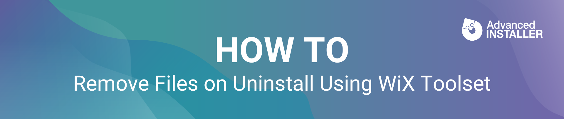 Wix toolset remove files on uninstall